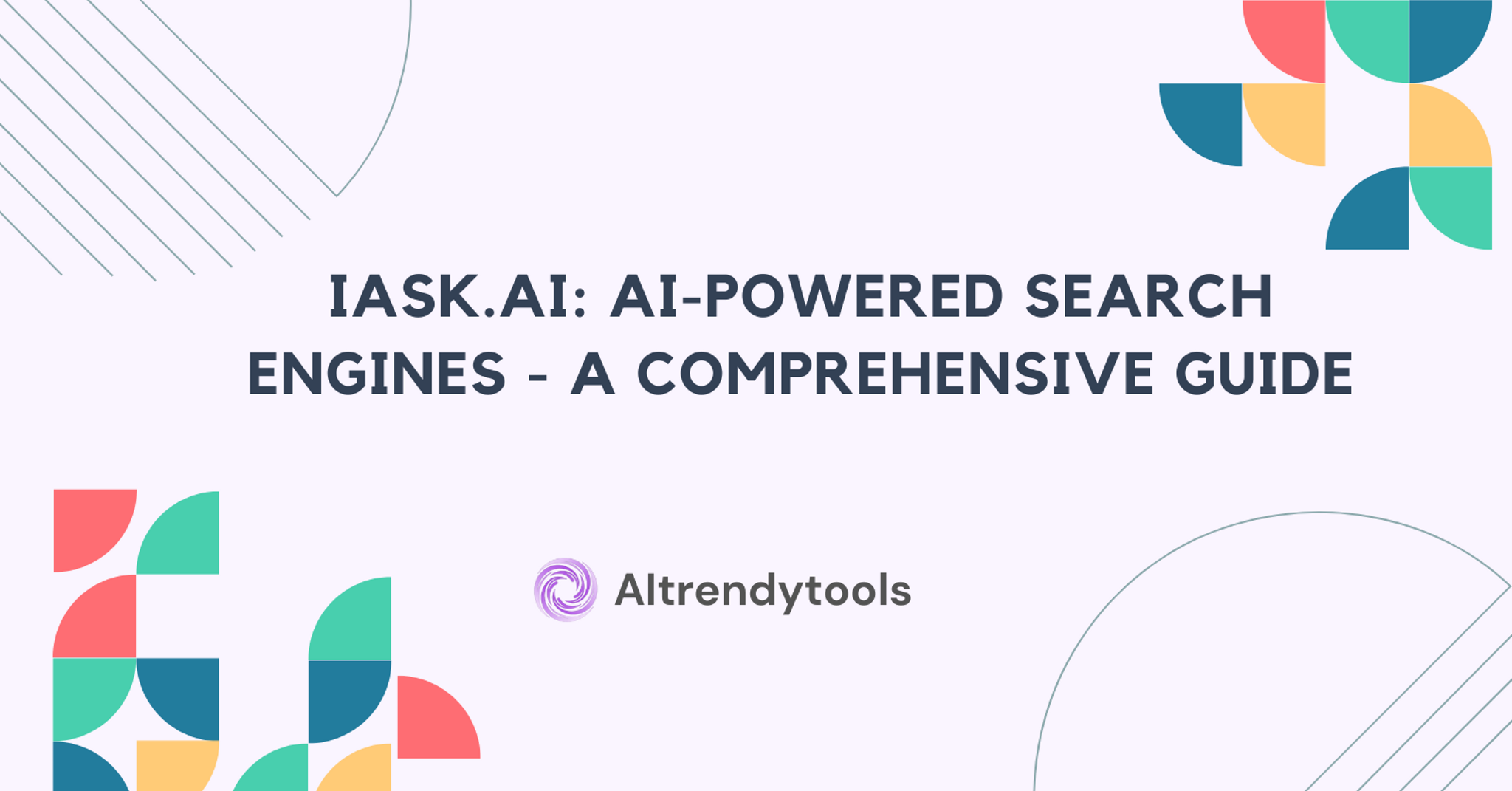 iAsk.ai: AI-Powered Search Engines - A Comprehensive Guide - AItrendytools