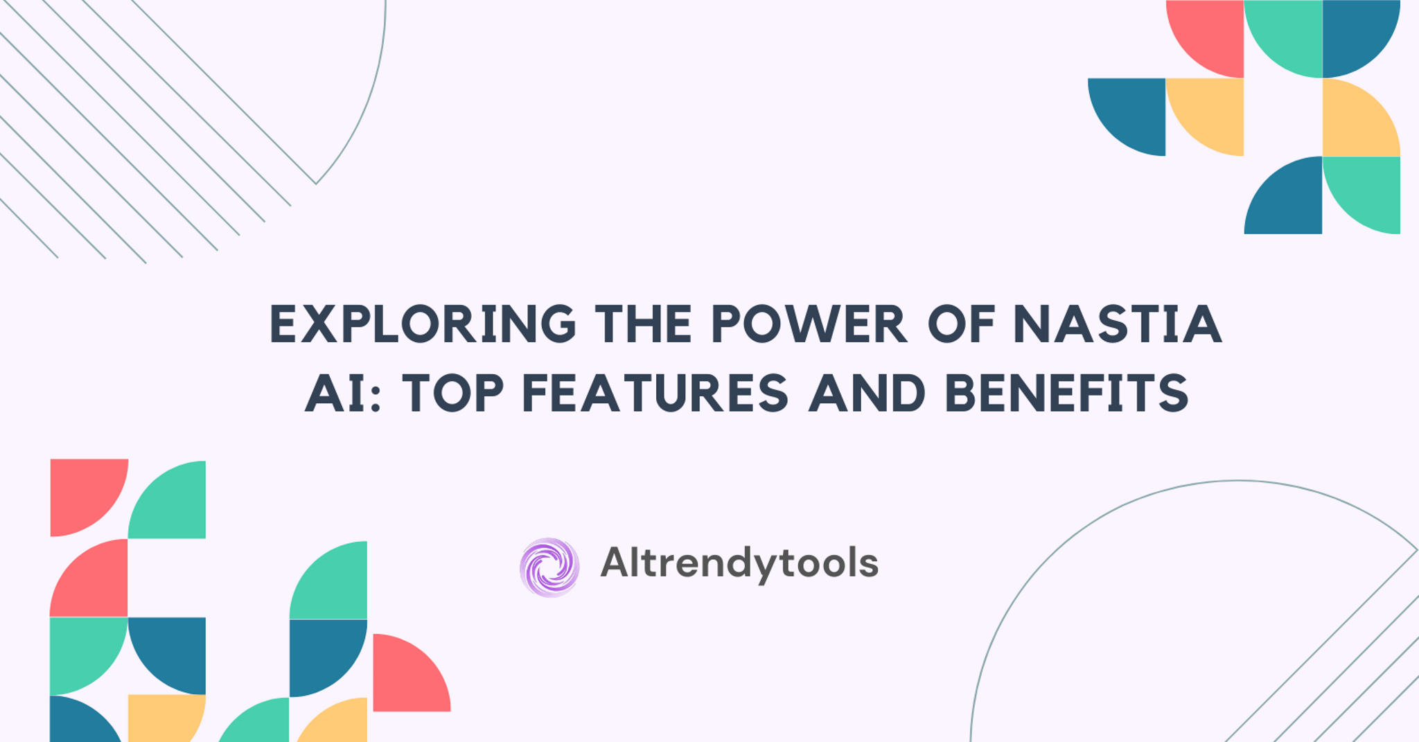 Exploring the Power of Nastia AI: Top Features and Benefits - AItrendytools