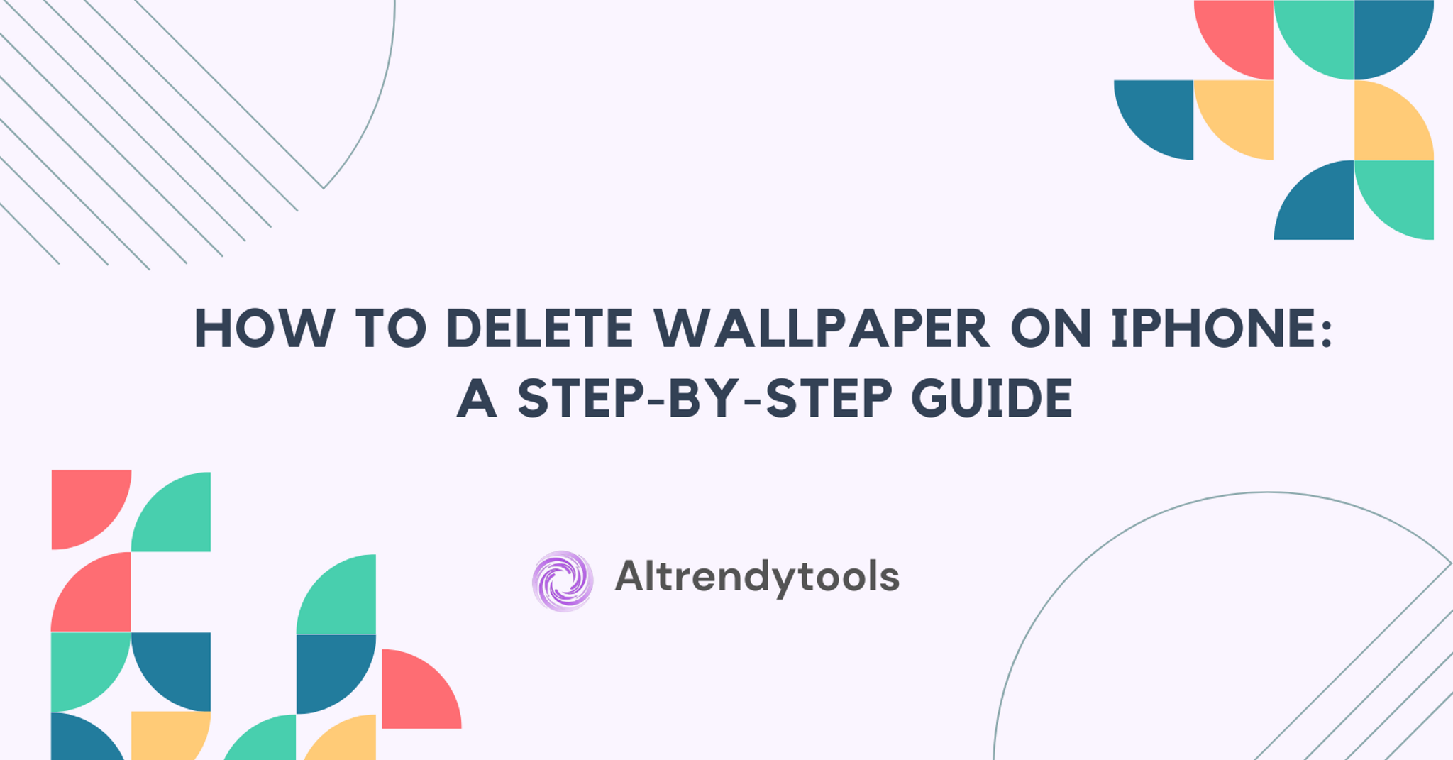 How to Delete Wallpaper on iPhone: A Step-by-Step Guide - AItrendytools