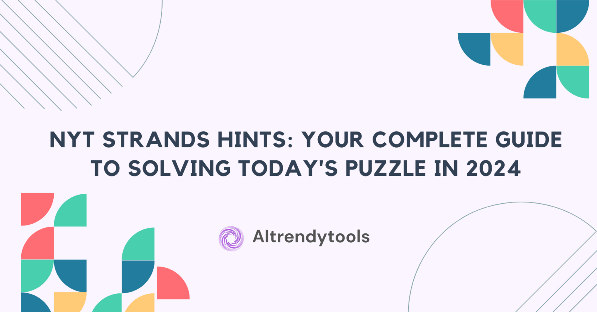 NYT Strands Hint: Your Complete Guide to Solving Today's Puzzle in 2024 - AItrendytools